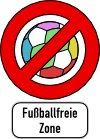 Fuballfreie Zone!